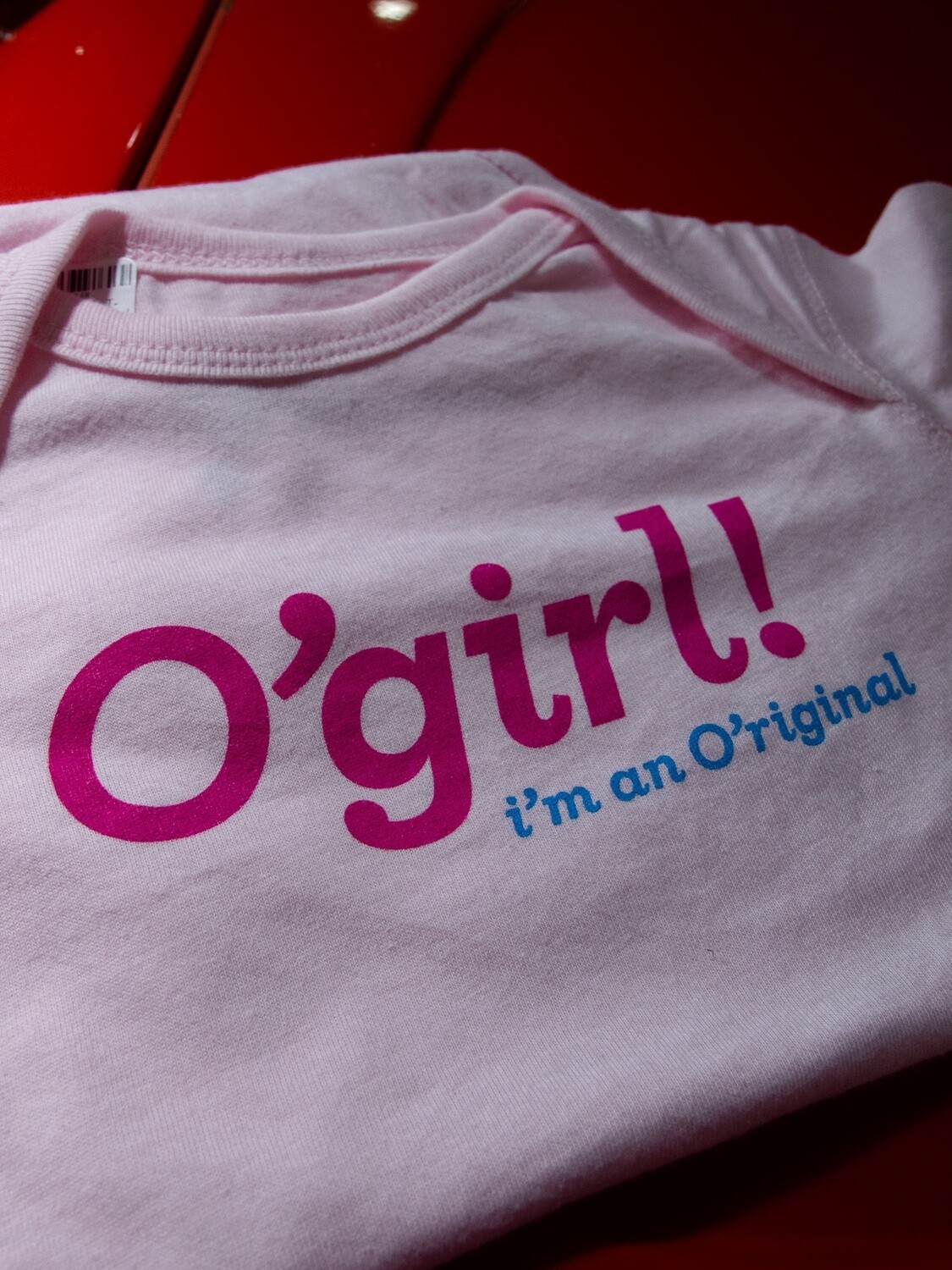 "O'girl - I'm an O'riginal" Baby Onesie